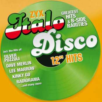 Various: ZYX Italo Disco 12" Hits (Greatest Hits & B-Side Rarities)