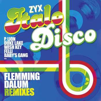 Various: ZYX Italo Disco: Flemming Dalum Remixes