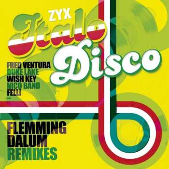 Album Various: ZYX Italo Disco : Flemming Dalum Remixes
