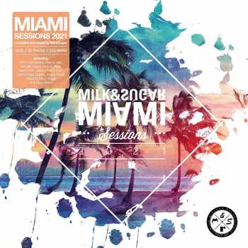 Various/milk & Sugar: Miami Sessions 2021