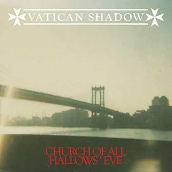 Album Vatican Shadow: Church Of All Hallows' Eve