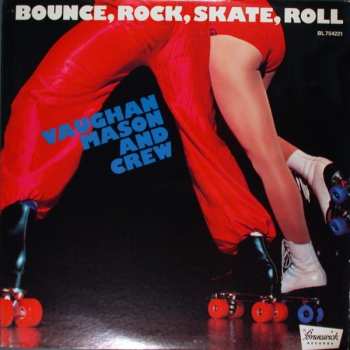 Album Vaughan Mason & Crew: Bounce, Rock, Skate, Roll