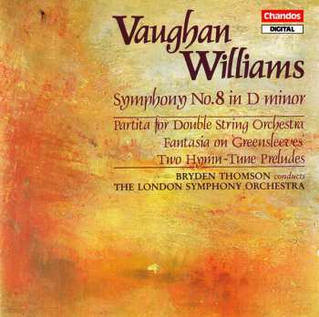 Album Ralph Vaughan Williams: Symphony No.8 In D Minor / Partita For Double String Orchestra / Fantasia On Greensleeves / Two Hymn-Tune Preludes