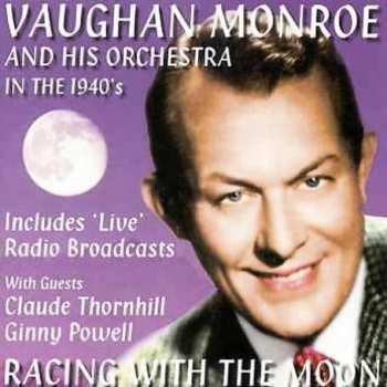 Album Vaugn Monroe & His Orchestra: Racing With The Moon