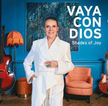 CD Vaya Con Dios: Shades Of Joy 501122