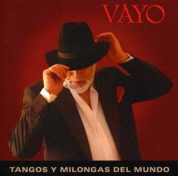Album Vayo: Tangos And Milongas Of..