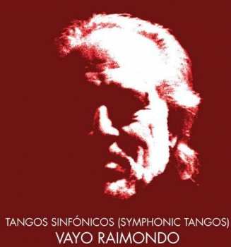 Album Vayo: Tangos Sinfonicos