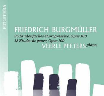 Album Veerle Peeters: 25 Etudes Faciles Et Progressives Op.100