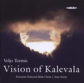 Album Veljo Tormis: Vision Of Kalevala