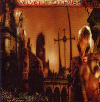 Album Velvet Acid Christ: Hex Angel: (Utopia - Dystopia)