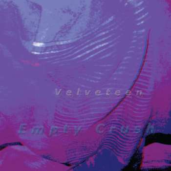 CD Velveteen: Empty Crush 392833