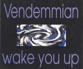 Album Vendemmian: Wake You Up