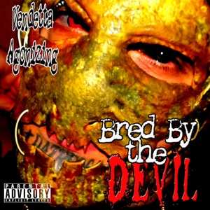CD Vendetta Agonizing: Bred By The Devil 486085