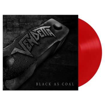 LP Vendetta: Black As Coal (ltd.red Vinyl) 445112