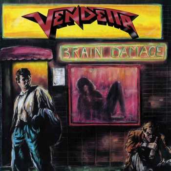 Album Vendetta: Brain Damage