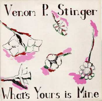 Album Venom P. Stinger: What's Yours Is Mine