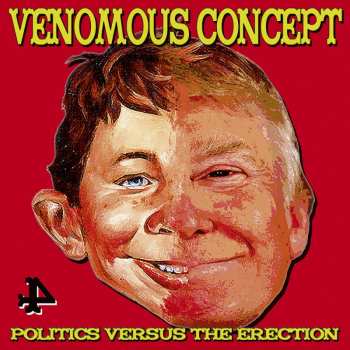 LP Venomous Concept: Politics Versus The Erection 28382