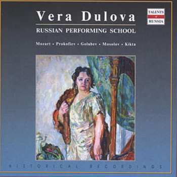 Album Vera Dulova: Mozart - Prokofiev - Golubev - Mosolov - Kikta