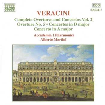 CD Francesco Maria Veracini: Complete Overtures And Concertos Vol. 2 455731