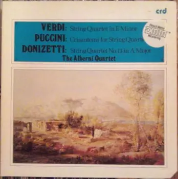 String Quartet In E Minor / Crisantemi For String Quartet / String Quartet No. 13 In A Major