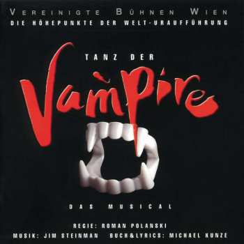 Vereinigte Bühnen Wien: Tanz Der Vampire (Die Höhepunkte Der Welt-Uraufführung)