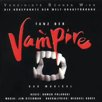 Tanz Der Vampire (Die Höhepunkte Der Welt-Uraufführung)