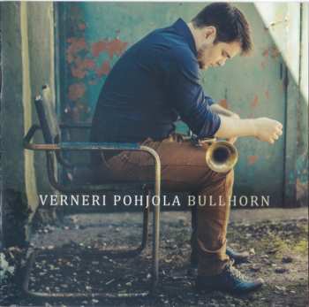 CD Verneri Pohjola: Bullhorn 511236