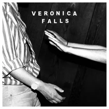 Veronica Falls: Waiting For Something To Happen