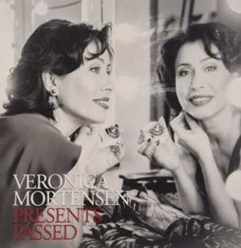 Album Veronica Mortensen: Presents Past
