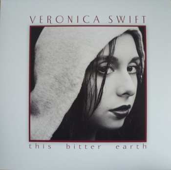 2LP Veronica Swift: This Bitter Earth 416246