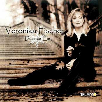 Album Veronika Fischer: Dünnes Eis
