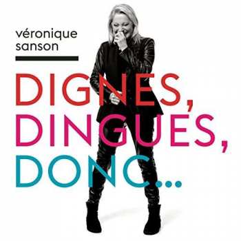 Album Véronique Sanson: Dignes, Dingues, Donc...