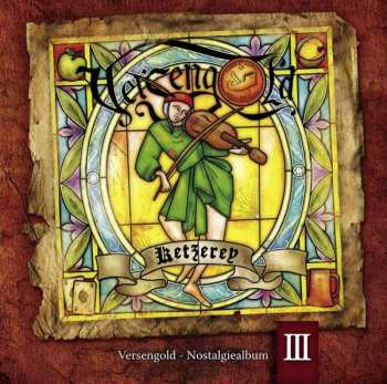 Album Versengold: Ketzerey-nostalgiealbum Iii