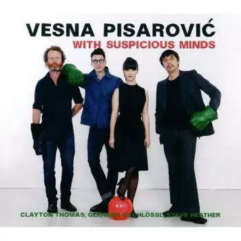 Vesna Pisarović: With Suspicious Minds