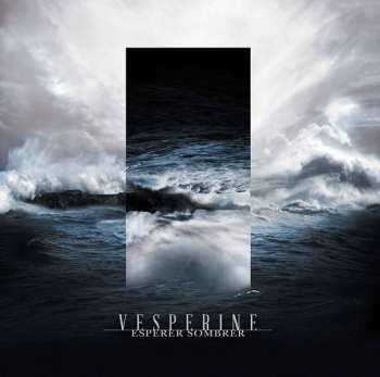 Album Vesperine: Espérer Sombrer