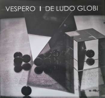 LP Vespero: De Ludo Globi LTD 534137