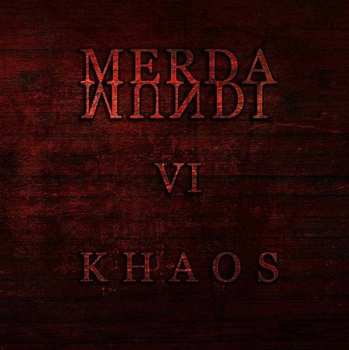 Album Merda Mundi: VI - Khaos