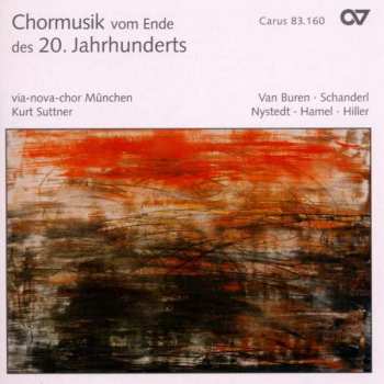 Album Via Nova Chor: Chormusik Vom Ende Des 20. Jahrhunderts