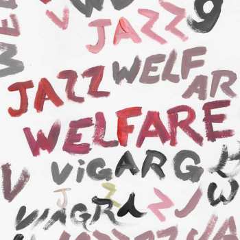 Album Viagra Boys: Welfare Jazz