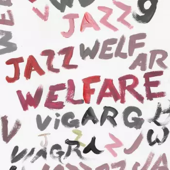 Viagra Boys: Welfare Jazz