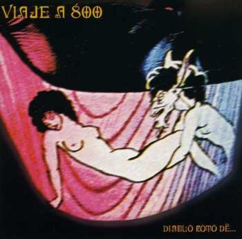 Album Viaje A 800: Diablo Roto Dë...