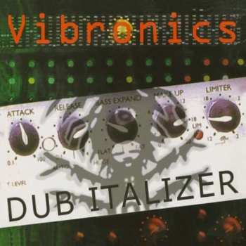Album Vibronics: Dub Italizer