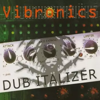 Vibronics: Dub Italizer