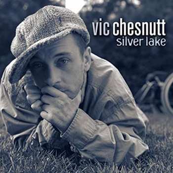 Album Vic Chesnutt: Silver Lake