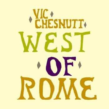 Album Vic Chesnutt: West Of Rome