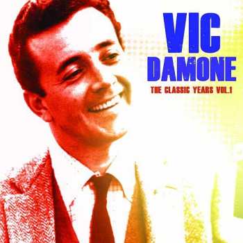 Album Vic Damone: The Classic Years, Vol. 1
