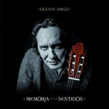 Album Vicente Amigo: Memoria De Los Sentidos