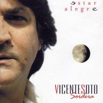 Album Vicente Soto "Sordera": Estar Alegre
