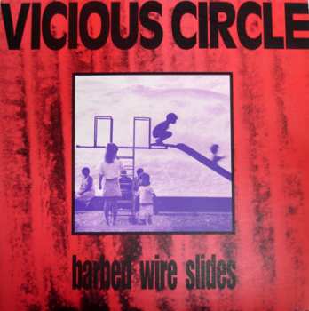 Album Vicious Circle: Barbed Wire Slides