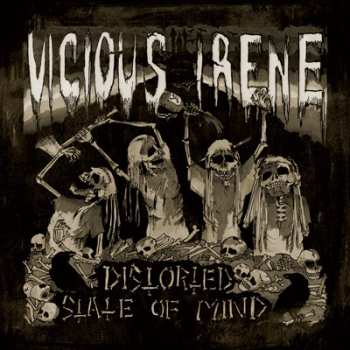 Album Vicious Irene: Distorted State Of Mind